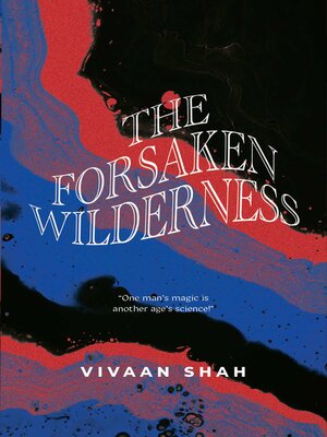 cover image of The Forsaken Wilderness